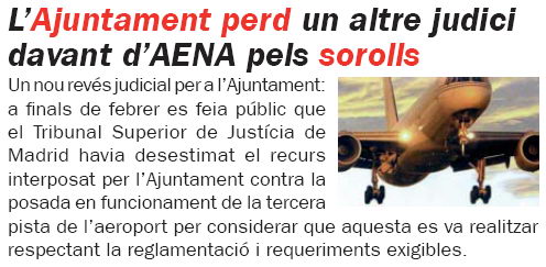 Not&iacute;cia publicada a L'ERAMPRUNY&Agrave; (N&uacute;mero 56 - Abril 2008) sobre la p&egrave;rdua per part de l'Ajuntament de Gav&agrave; d'aquest contenci&oacute;s contra AENA